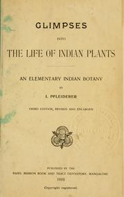 Cover of: Glimpses into the life of Indian plants by I. Pfleiderer