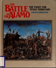 Cover of: The battle of the Alamo by Carmen Bredeson