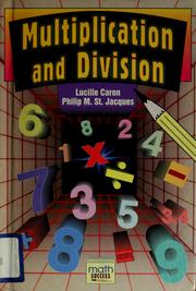 Cover of: Multiplication and division by Lucille Caron