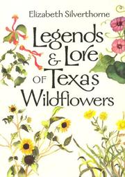 Cover of: Legends & lore of Texas wildflowers