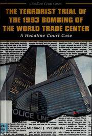 Cover of: The terrorist trial of the 1993 bombing of the World Trade Center: a headline court case