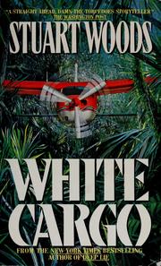 Cover of: White cargo by Stuart Woods