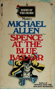 Cover of: Spence at the Blue Bazaar by Michael Derek Allen