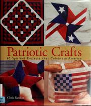 Cover of: Patriotic crafts: 60 spirited projects that celebrate America