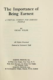 Cover of: The importance of being Earnest: a trivial comedy for serious people