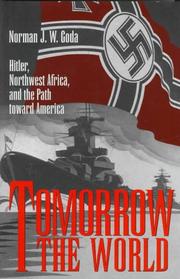 Cover of: Tomorrow the world: Hitler, Northwest Africa, and the path toward America