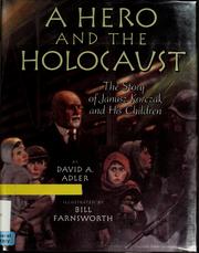 Cover of: A hero and the Holocaust by David A. Adler