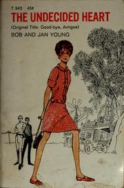 Cover of: The undecided heart by Young, Bob