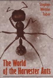 Cover of: The world of the harvester ants by Stephen Welton Taber