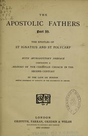 Cover of: The Apostolic fathers: with an introduction comprising a history of the Christian Church in the first century