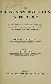 Cover of: The Augustinian revolution in theology | Thomas Allin