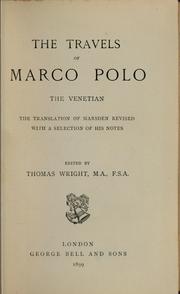 Cover of: The travels of Marco Polo, the Venetian: the translation of Marsden revised, with a selection of his notes
