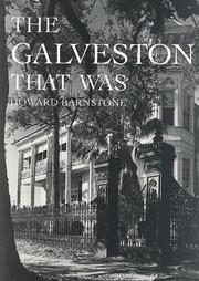 The Galveston that was by Howard Barnstone