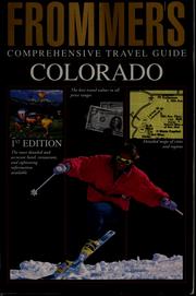 Cover of: Frommer's comprehensive travel guide, Colorado by John Gottberg