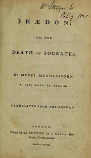 Cover of: Phædon;, or, The death of Socrates by Moses Mendelssohn, Moses Mendelssohn