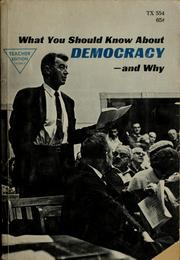 Cover of: What you should know about democracy-and why