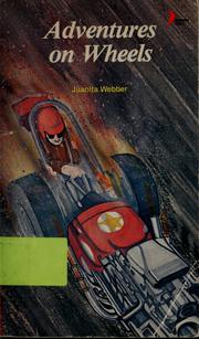 Cover of: Adventures on wheels | Juanita Webber