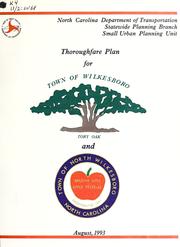 Cover of: Thoroughfare plan for the town of Wilkesboro and the town of North Wilkesboro by North Carolina. Division of Highways. Small Urban Planning Unit