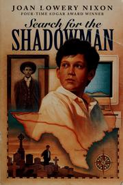 Cover of: Search for the shadowman by Joan Lowery Nixon