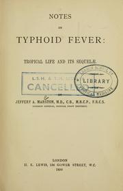 Cover of: Notes on typhoid fever | Jeffery A. Marston