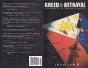 Cover of: Greed & Betrayal: the sequel to the 1986 EDSA Revolution