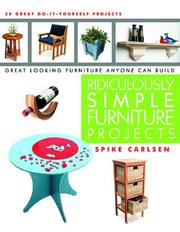 Cover of: Ridiculously Simple Furniture Projects: great looking furniture anyone can build