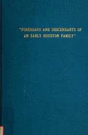 Cover of: Forebears and descendants of an early Houston family