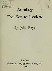 Cover of: Astrology the key to roulette by John Roye
