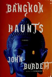 Cover of: Bangkok haunts by John Burdett