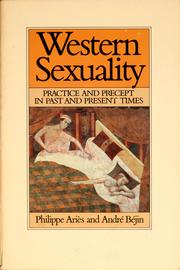 Cover of: Western sexuality by Philippe Ariès, André Béjin