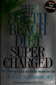 Cover of: The south beach diet supercharged by Arthur Agatston