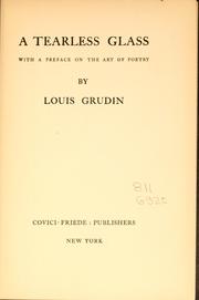 Cover of: A tearless glass by Louis Grudin, Louis Grudin