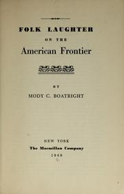 Cover of: Folk laughter on the American frontier | Mody Coggin Boatright