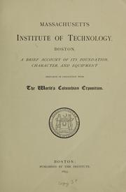 Cover of: Massachusetts institute of technology, Boston: A brief account of its foundation, character, and equipment