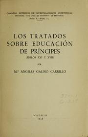 Los tratados sobre educación de príncipes (siglos XVI y XVII) by María Angeles Galino Carrillo
