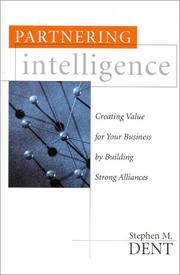 Cover of: Partnering Intelligence: Creating Value for Your Business by Building Smart Alliances
