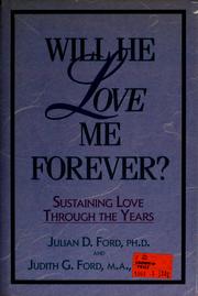 Cover of: Will he love me forever?: sustaining love through the years