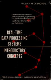 Real-time data processing systems by William Herbert Desmonde