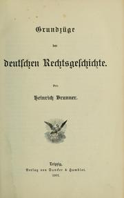 Cover of: Grundzüge der deutschen Rechtsgeschichte. by Brunner, Heinrich