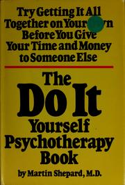 The do-it-yourself psychotherapy book by Martin Shepard