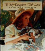 Cover of: To my daughter, with love by Donna Green, Donna Green