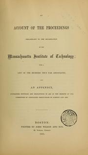 Cover of: An account of the proceedings preliminary to the organization of the Massachusetts institute of technology