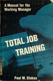 Cover of: Total job training by Paul M. Stokes