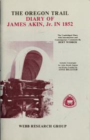 Cover of: The Oregon Trail diary of James Akin, Jr. in 1852 by James Akin