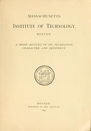 Cover of: Massachusetts institute of technology, Boston: a brief account of its foundation, character, and equipment