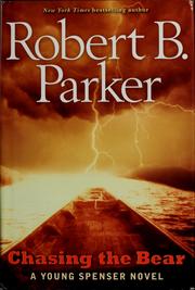 Cover of: Chasing the bear by Robert B. Parker