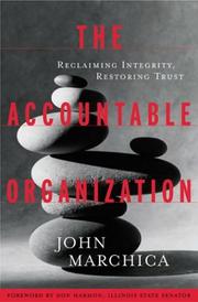 Cover of: The Accountable Organization: Reclaiming Integrity, Restoring Trust