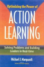 Cover of: Optimizing the Power of Action Learning: Solving Problems and Building Leaders in Real Time