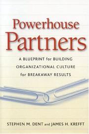 Cover of: Powerhouse Partners: A Blueprint for Building Organizational Culture for Breakaway Results