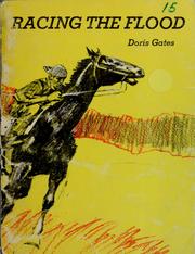 Cover of: Racing the flood by Doris Gates